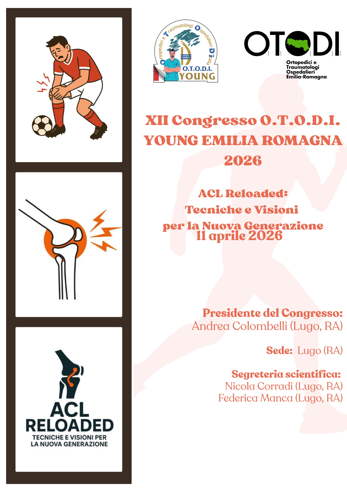 Poster del XII Congresso O.T.O.D.I. Young Emilia Romagna 2026 Titolo: ACL Reloaded: Tecniche e Visioni per la Nuova Generazione 11 aprile 2026 Illustrazione di calciatore che si fa male al ginocchio. Illustrazione dello scheletro, zoom ginocchio con icone di fulmini per simboleggiare problemi