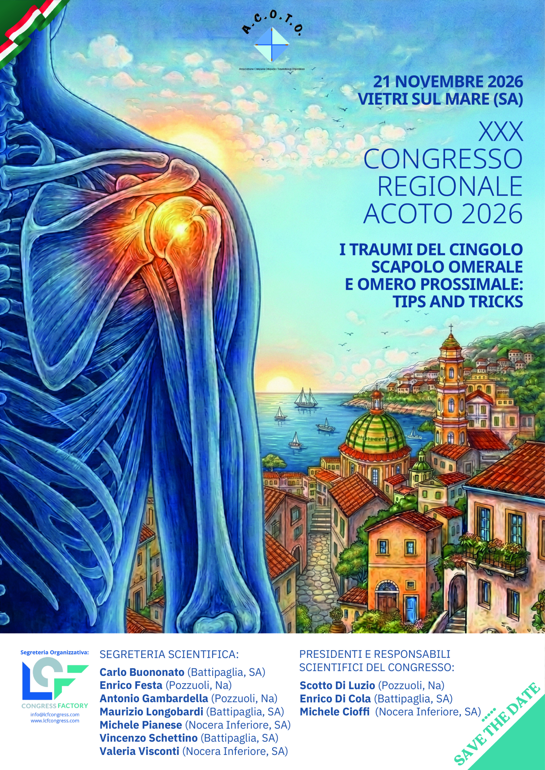 ACOTO XXX Congresso Regionale Acoto 2026 COPERTINA Poster del XXX Congresso Regionale ACOTO 2026 a Vietri sul Mare, 21 novembre 2026, dal titolo “I traumi del cingolo scapolo-omerale e dell’omero prossimale: Tips and Tricks”. Il poster mostra un’illustrazione di Vietri sul Mare sullo sfondo e un’immagine anatomica della spalla con evidenza di ossa e muscoli.